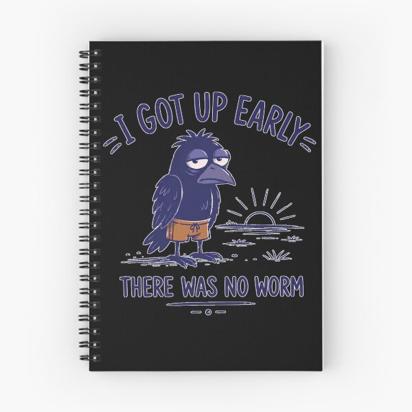 Item preview, I Got Up Early There Was No Worm Morning Design designed and sold by DarkRelicStudio.