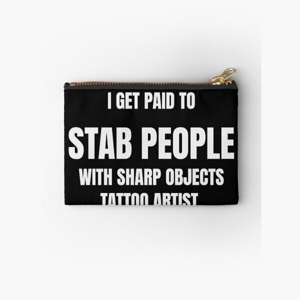 Item preview, I Get Paid To Stab People With Sharp Objects Funny Tattoo Artist Tee designed and sold by low battery meme design.