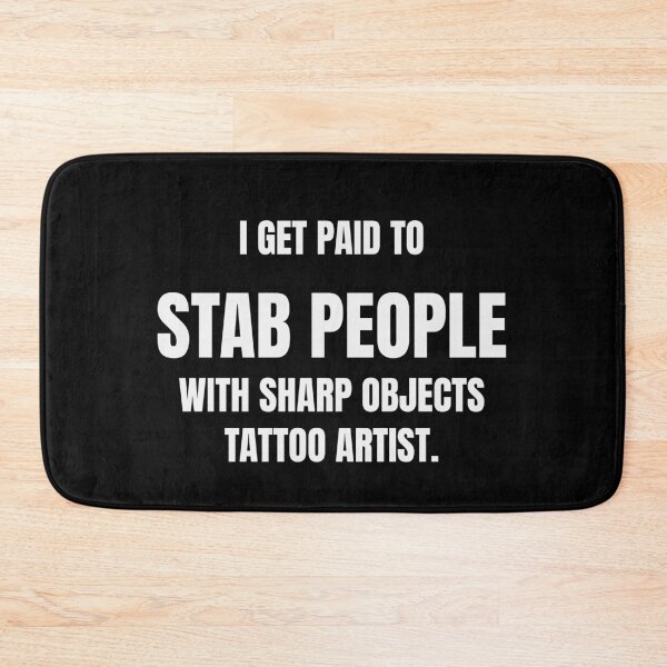 Item preview, I Get Paid To Stab People With Sharp Objects Funny Tattoo Artist Tee designed and sold by low battery meme design.