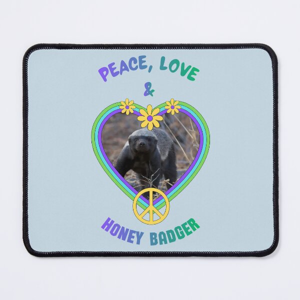 Item preview, Peace, Love & Honey Badger designed and sold by Nightshade Pixie Creations.