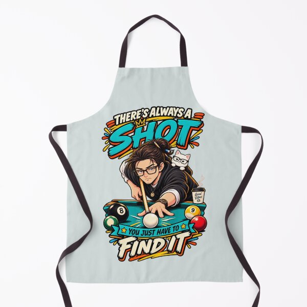 Item preview, There's Always a Shot Funny Pool Billiards Motivation designed and sold by waikibi ⭐⭐⭐⭐⭐.