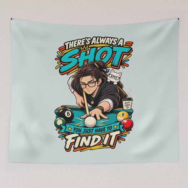 Item preview, There's Always a Shot Funny Pool Billiards Motivation designed and sold by waikibi ⭐⭐⭐⭐⭐.