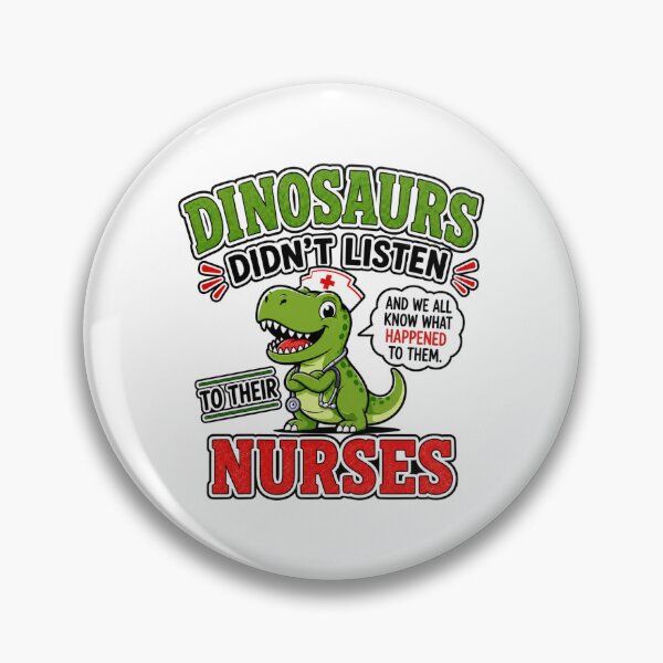 Item preview, Dinosaurs Didn't Listen to Their Nurses Rn Cna Nicu Pediatric designed and sold by WeirdlyMild.