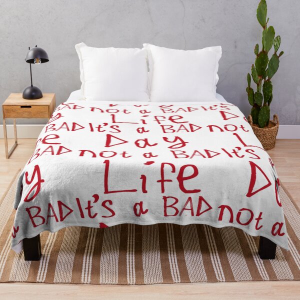 Item preview, It's a Bad Day, Not a Bad Life designed and sold by kinpirks.