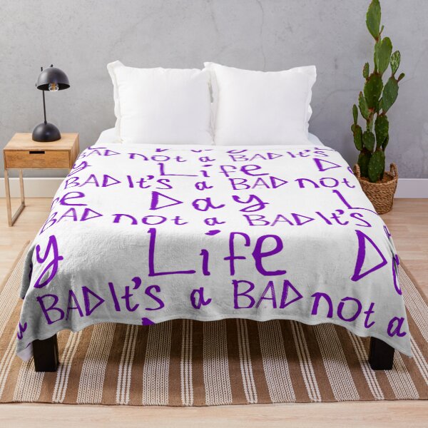 Item preview, It's a Bad Day, Not a Bad Life designed and sold by kinpirks.