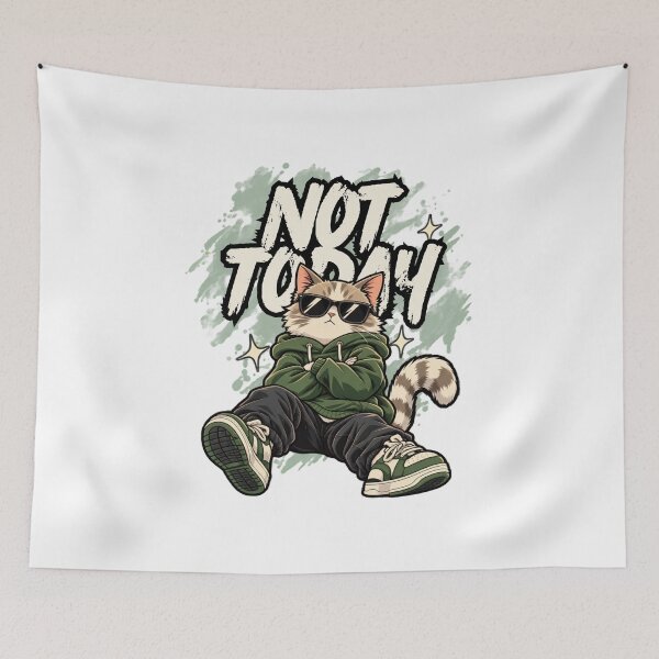 Item preview, unny Not Today Chill Cat designed and sold by WelLarsDigitals.
