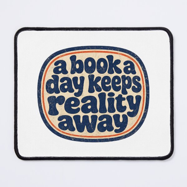 Item preview, A Book A Day Keeps Reality Away designed and sold by Vision Crafted.