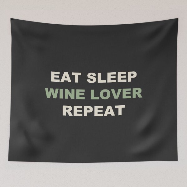 Item preview, Eat Sleep Wine Lover Repeat - Wine Lover designed and sold by RetroThreadWorks.