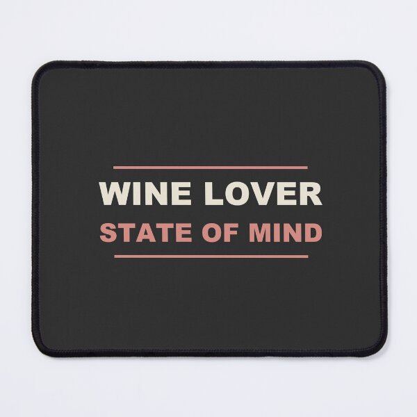 Item preview, Wine Lover State Of Mind - Wine Lover designed and sold by RetroThreadWorks.