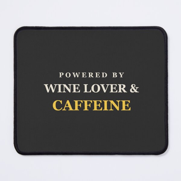 Item preview, Powered By Wine Lover & Caffeine - Wine Lover designed and sold by RetroThreadWorks.