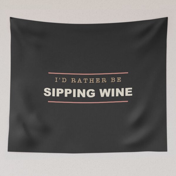 Item preview, I'd Rather Be Sipping Wine - Wine Lover designed and sold by RetroThreadWorks.