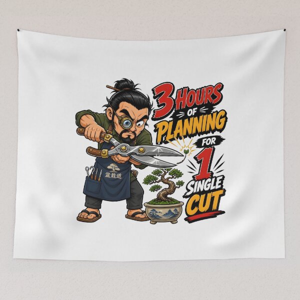 Item preview, 3 Hours Of Planning 1 Single Cut Bonsai Tree Artist Funny Gift designed and sold by CleverRaccoon.