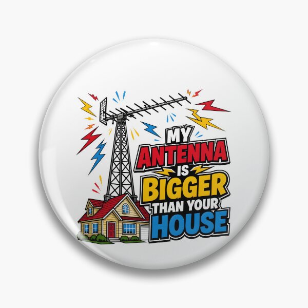 Item preview, My Antenna Is Bigger Than Your House Amateur Radio HAM Radio Operator Funny Gift designed and sold by CleverRaccoon.