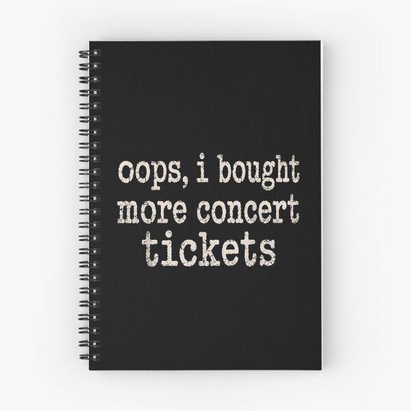 Item preview, Oops I Bought More Concert Tickets - Funny Music Lover Typography designed and sold by Rahamkshop.