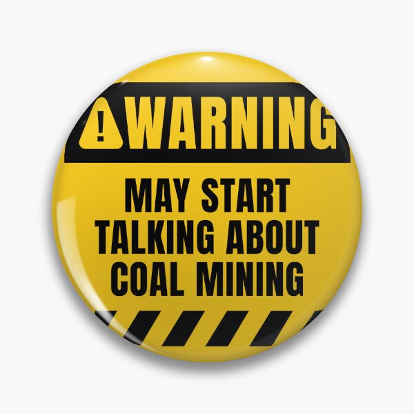 Item preview, Coal Mining Warning Sign designed and sold by MaryAller.