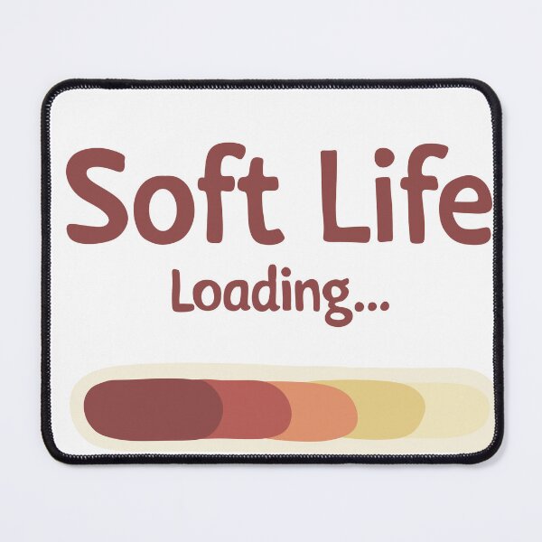 Item preview, Soft Life Loading Quote Design designed and sold by DinaArtStudio.