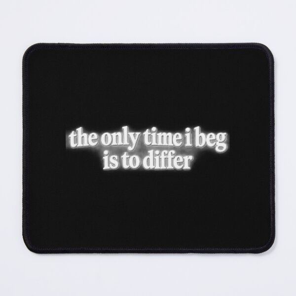 Item preview, the only time i beg is to differ designed and sold by BaShert.