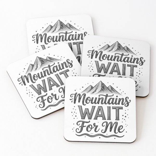 Item preview, Mountains Wait For Me, The Hiking & Mountains designed and sold by MalwasBasket.