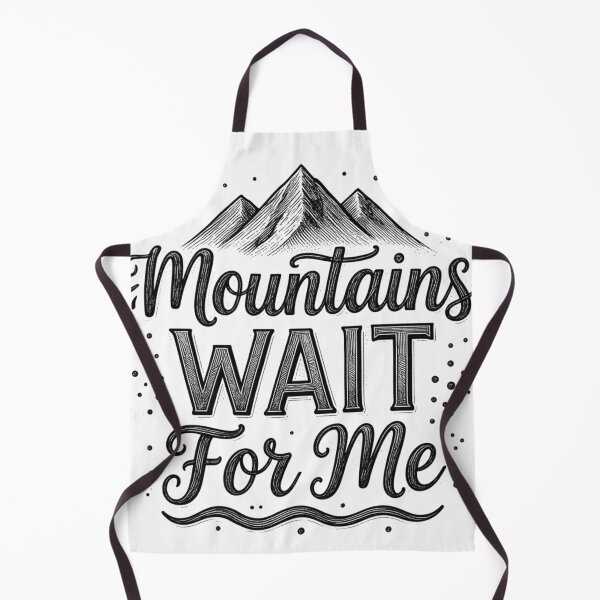 Item preview, Mountains Wait For Me, The Hiking & Mountains designed and sold by MalwasBasket.