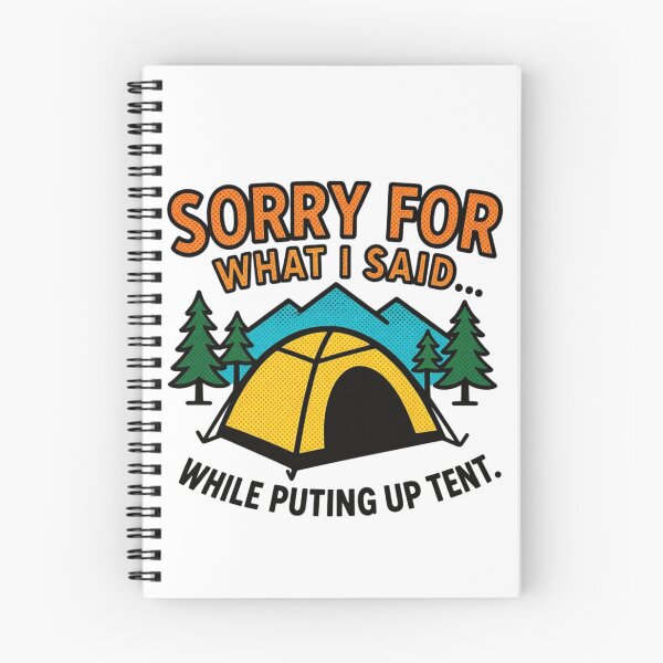 Item preview, Sorry For What I Said While Putting Up Tent Funny Camping designed and sold by GabeMountainArt.