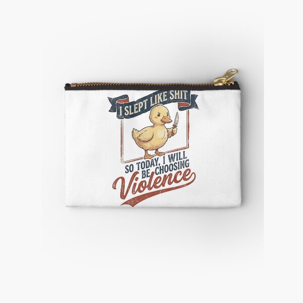 Item preview, I Slept Like Shit So Today I Will Be Choosing Violence designed and sold by Art-Max.