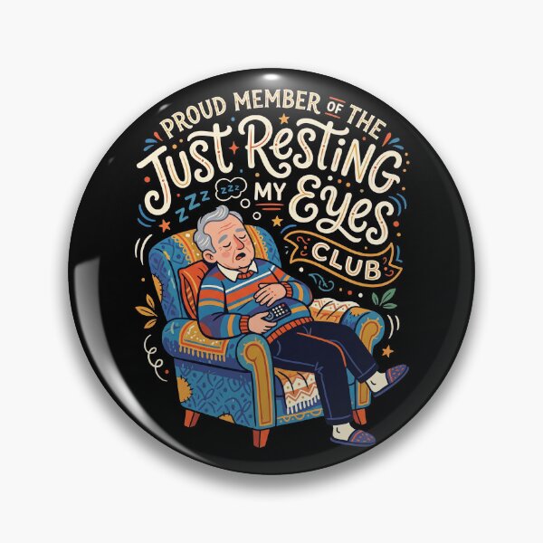 Item preview, Proud Member of the Just Resting My Eyes Club designed and sold by Art-Max.