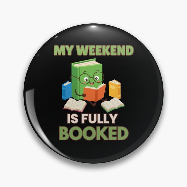 Item preview, My Weekend Is Fully Booked – Cute Bookworm Reader designed and sold by Bawek85Designs.