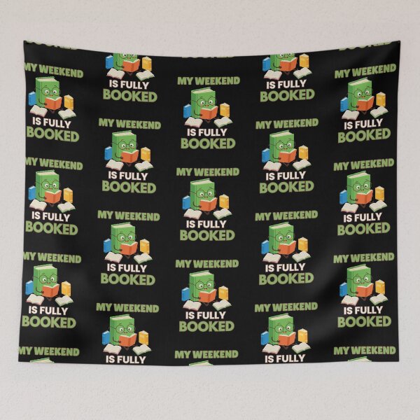 Item preview, My Weekend Is Fully Booked – Cute Bookworm Reader designed and sold by Bawek85Designs.