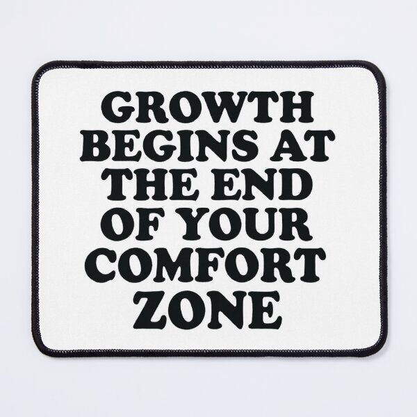 Item preview, Growth Begins at the End of Your Comfort Zone, Motivational designed and sold by CloudyPress.