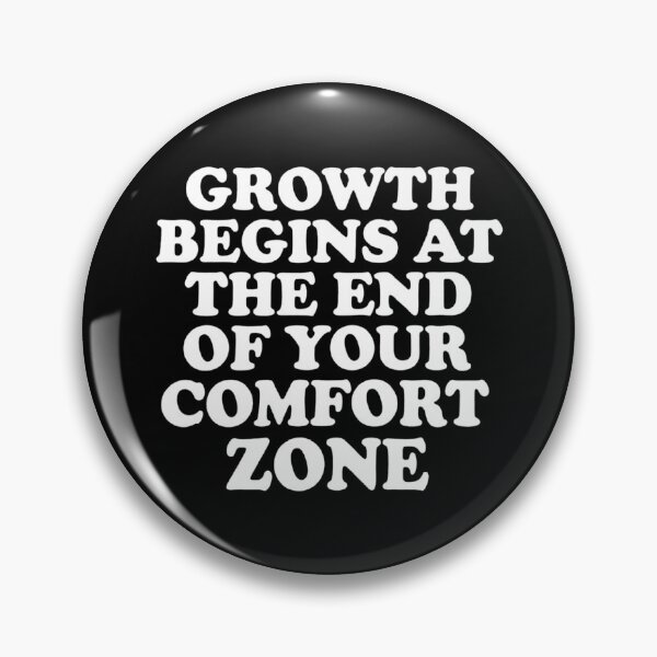 Item preview, Growth Begins at the End of Your Comfort Zone, Motivational designed and sold by CloudyPress.