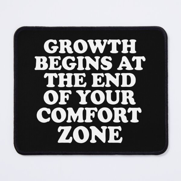 Item preview, Growth Begins at the End of Your Comfort Zone, Motivational designed and sold by CloudyPress.