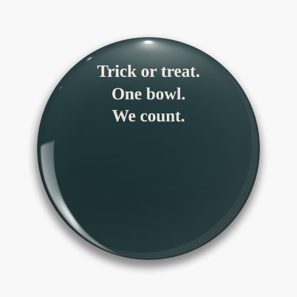 Item preview, Trick or Treat Sign One Bowl We Count Halloween Print designed and sold by LotFourteen.
