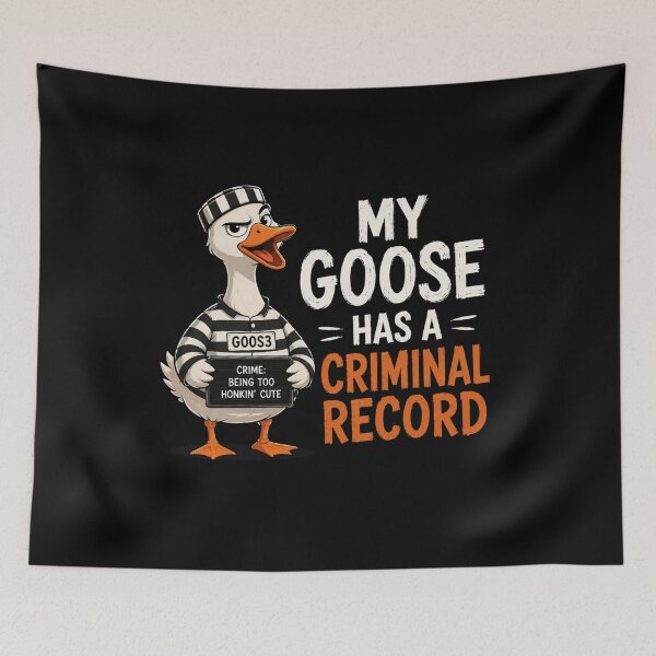 Item preview, My Goose Has A Criminal Record designed and sold by TheEndDesign.