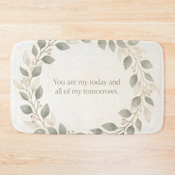 Item preview, You Are My Today All Of My Tomorrows designed and sold by ART ATTACK ZONE.