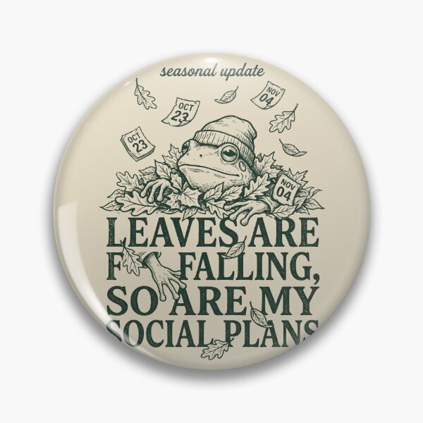 Item preview, Leaves Are Falling So Are My Social Plans designed and sold by SignumShop.