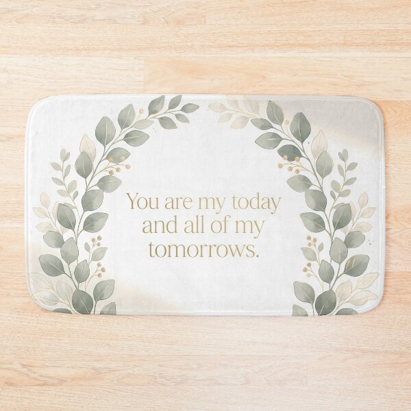 Item preview, U Are My Today All Of My Tomorrows designed and sold by ART ATTACK ZONE.