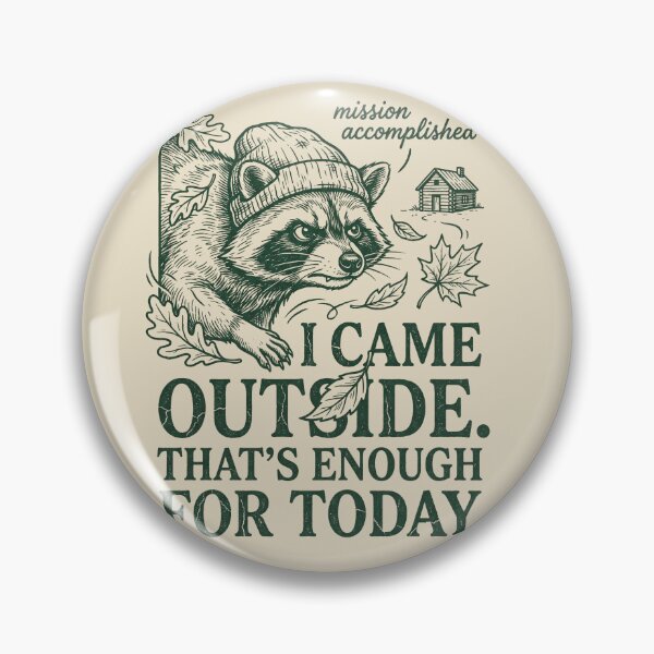 Item preview, I Came Outside That's Enough for Today designed and sold by SignumShop.