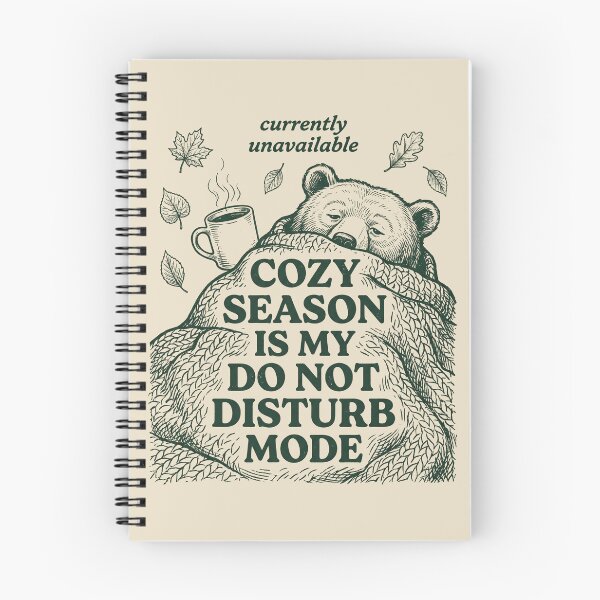 Item preview, Cozy Season Is My Do Not Disturb Mode designed and sold by SignumShop.