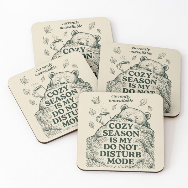Item preview, Cozy Season Is My Do Not Disturb Mode designed and sold by SignumShop.
