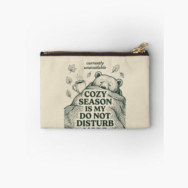 Item preview, Cozy Season Is My Do Not Disturb Mode designed and sold by SignumShop.