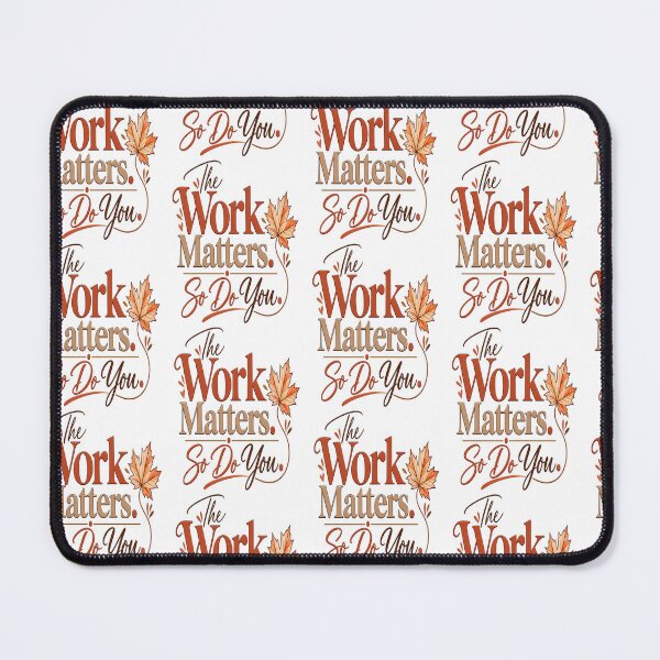 Item preview, The Work Matters So Do You| Labour Day  designed and sold by InspiredCreatives.