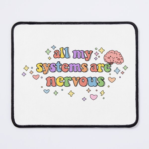 Item preview, All My Systems Are Nervous  designed and sold by TheStickerPsych.