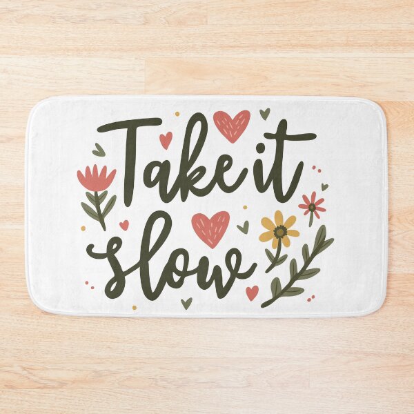 Item preview, Take It Slow Floral Quote Design designed and sold by DinaArtStudio.