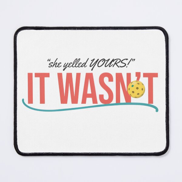 Item preview, She Yelled Yours It Wasn’t – Funny Pickleball designed and sold by LYRA-Concepts.