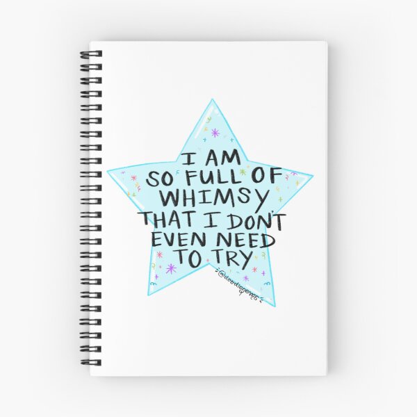 Item preview, I Am So Full Of Whimsy That I Don't Even Need To Try!! designed and sold by Doodle Gems.