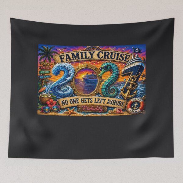 Item preview, TRAVEL COLLECTION - FAMILY CRUISE - 2027 - NO ONE GETS LEFT ASHORE - PROBABLY v3 designed and sold by WheelieGdArt.