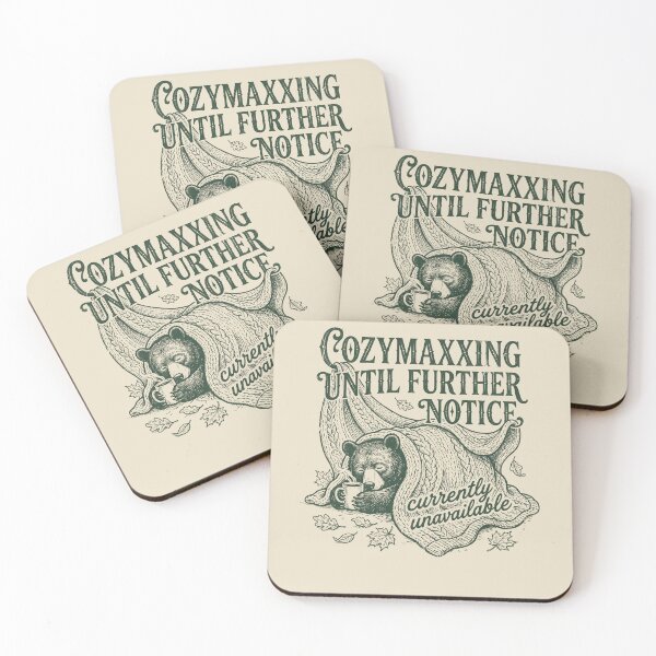 Item preview, Cozymaxxing Until Further Notice designed and sold by SignumShop.