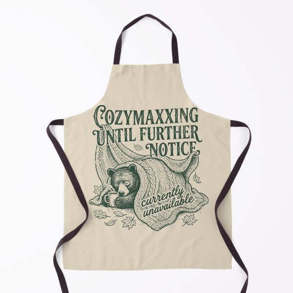 Item preview, Cozymaxxing Until Further Notice designed and sold by SignumShop.
