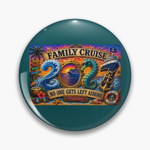 Item preview, TRAVEL COLLECTION - FAMILY CRUISE - 2027 - NO ONE GETS LEFT ASHORE - PROBABLY v4 designed and sold by WheelieGdArt.