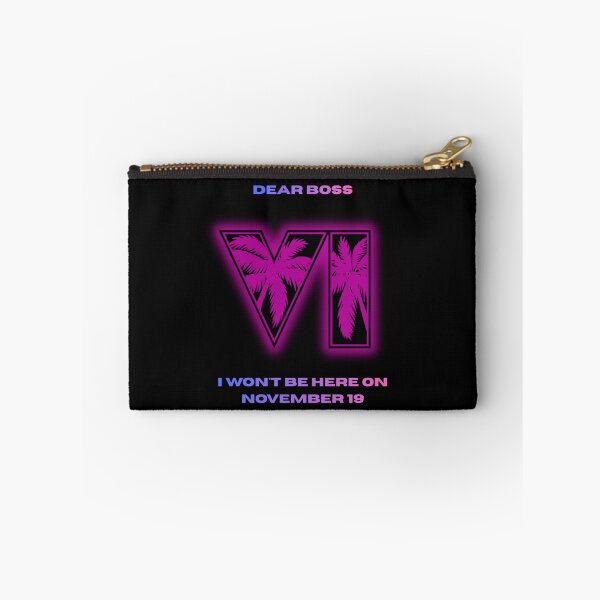 Item preview, GTA 6 - Dear Boss, I won't be here on November 19 designed and sold by UrbaneVibeCo.